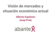 Visión de mercados con Alberto Espelosín y Josep Prats