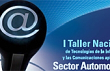 I Taller Nacional de Tecnologías de la Información y Comunicación aplicadas al Sector Automoción