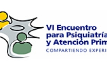 VI Encuentro para Psiquiatría y Atención Primaria