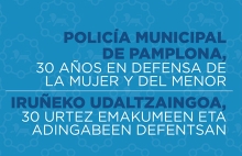 La Policía Municipal de Pamplona, 30 años en defensa de la mujer y del menor