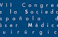 XVII Congreso de la Sociedad Española de Láser Médico-Quirúrgico