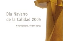 Dia Navarro de la Calidad y Premio Navarro a la Excelencia 2005